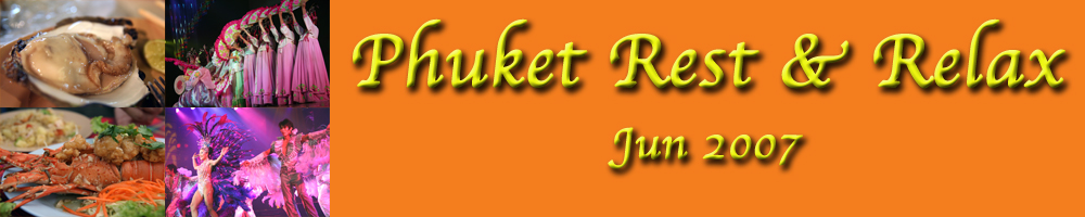 2007-06 Phuket R&R Header